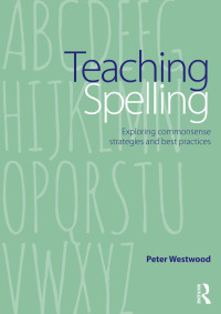 Imagen de portada: Teaching Spelling 1st edition 9780415739931