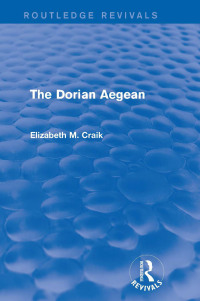 Omslagafbeelding: The Dorian Aegean (Routledge Revivals) 1st edition 9780415739955