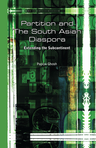 Cover image: Partition and the South Asian Diaspora 1st edition 9780415424097