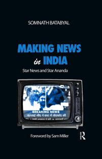 Titelbild: Making News in India 1st edition 9781138662438