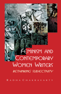 Omslagafbeelding: Feminism and Contemporary Women Writers 1st edition 9780415467315