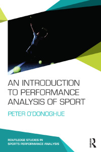 Cover image: An Introduction to Performance Analysis of Sport 1st edition 9780415739863
