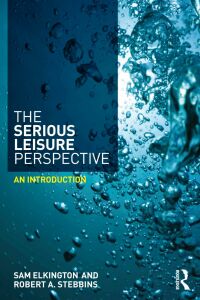Cover image: The Serious Leisure Perspective 1st edition 9780415739818