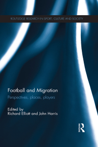 Imagen de portada: Football and Migration 1st edition 9781138695245