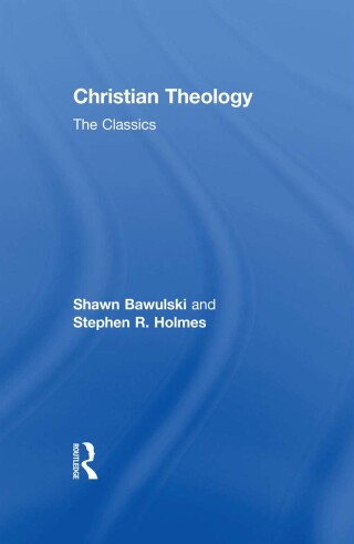 Cover image: Christian Theology: The Classics 1st edition 9780415501873