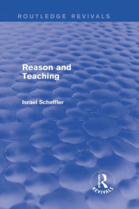Cover image: Reason and Teaching (Routledge Revivals) 1st edition 9780415739665