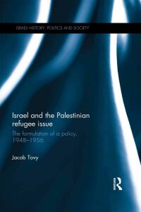 Imagen de portada: Israel and the Palestinian Refugee Issue 1st edition 9780415659994