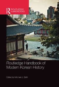 Cover image: Routledge Handbook of Modern Korean History 1st edition 9780367581664