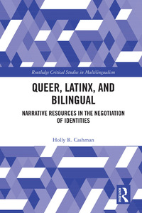 Cover image: Queer, Latinx, and Bilingual 1st edition 9780415739092