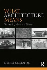Cover image: What Architecture Means 1st edition 9780415739030