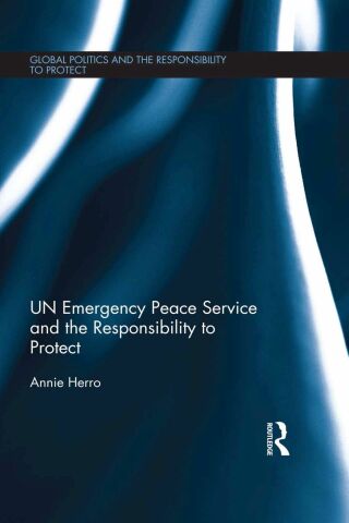 Omslagafbeelding: UN Emergency Peace Service and the Responsibility to Protect 1st edition 9781138200814