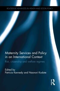 Titelbild: Maternity Services and Policy in an International Context 1st edition 9780367341428