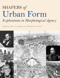 Cover image: Shapers of Urban Form 1st edition 9780415738903