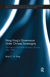 Imagen de portada: Hong Kong's Governance Under Chinese Sovereignty 1st edition 9781138091948