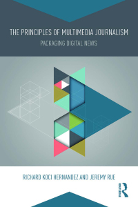 Imagen de portada: The Principles of Multimedia Journalism 1st edition 9780415738163