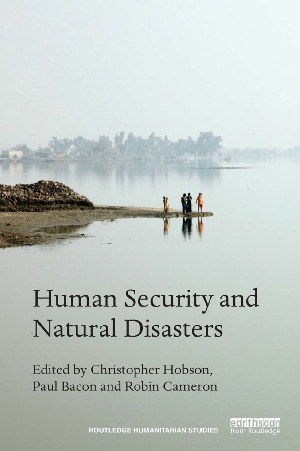 Human Security and Natural Disasters 1st Edition