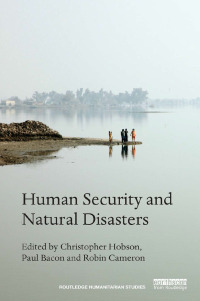 Cover image: Human Security and Natural Disasters 1st edition 9780415737999