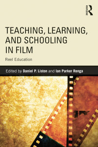 صورة الغلاف: Teaching, Learning, and Schooling in Film 1st edition 9780415737678
