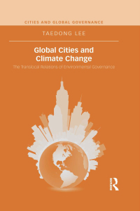 Imagen de portada: Global Cities and Climate Change 1st edition 9780415737371