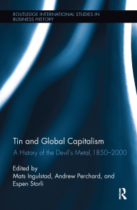 Cover image: Tin and Global Capitalism, 1850-2000 1st edition 9781138340848