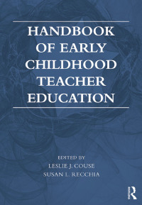 Imagen de portada: Handbook of Early Childhood Teacher Education 1st edition 9780415736756