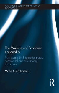 صورة الغلاف: The Varieties of Economic Rationality 1st edition 9780415530842