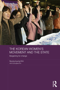 Cover image: The Korean Women's Movement and the State 1st edition 9781138204522