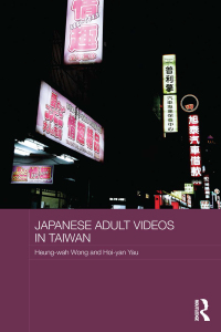 Cover image: Japanese Adult Videos in Taiwan 1st edition 9780415814706