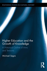 表紙画像: Higher Education and the Growth of Knowledge 1st edition 9780415735667