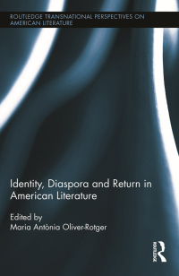 Titelbild: Identity, Diaspora and Return in American Literature 1st edition 9781138547421