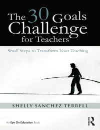 Cover image: The 30 Goals Challenge for Teachers 1st edition 9780415735346