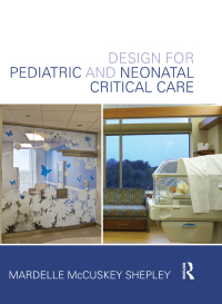 Cover image: Design for Pediatric and Neonatal Critical Care 1st edition 9780415639224