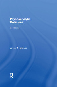 Cover image: Psychoanalytic Collisions 2nd edition 9780415813389
