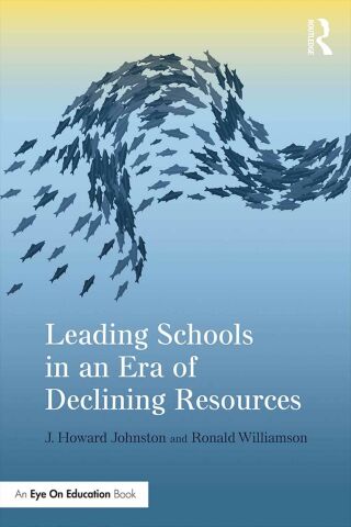 Cover image: Leading Schools in an Era of Declining Resources 1st edition 9780415734813
