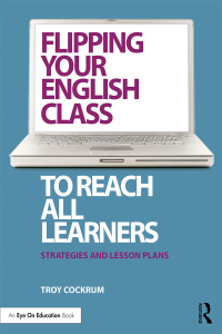 Cover image: Flipping Your English Class to Reach All Learners 1st edition 9780415734684