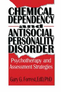 Cover image: Chemical Dependency and Antisocial Personality Disorder 1st edition 9781560249917