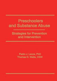 Imagen de portada: Preschoolers and Substance Abuse 1st edition 9781560242345