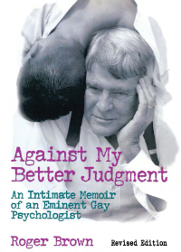 Omslagafbeelding: Against My Better Judgment 1st edition 9781560238881