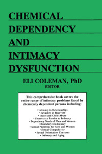 Omslagafbeelding: Chemical Dependency and Intimacy Dysfunction 1st edition 9780866568265