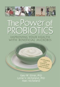 Cover image: The Power of Probiotics 1st edition 9780789029003
