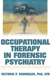Cover image: Occupational Therapy in Forensic Psychiatry 1st edition 9780789021250