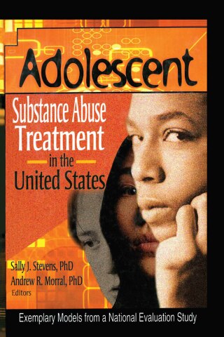 Cover image: Adolescent Substance Abuse Treatment in the United States 1st edition 9780789016065