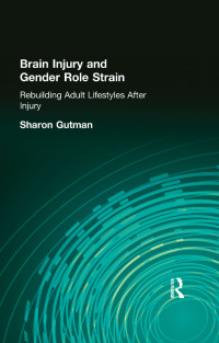Cover image: Brain Injury and Gender Role Strain 1st edition 9780789011879