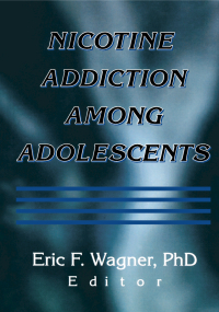 Cover image: Nicotine Addiction Among Adolescents 1st edition 9780789011718