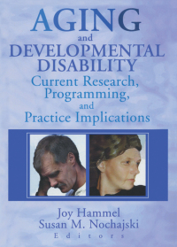 صورة الغلاف: Aging and Developmental Disability 1st edition 9780789010391