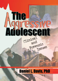 Cover image: The Aggressive Adolescent 1st edition 9780789008633