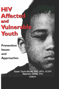 صورة الغلاف: HIV Affected and Vulnerable Youth 1st edition 9780789008251