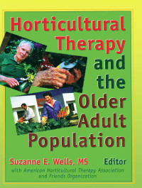 表紙画像: Horticultural Therapy and the Older Adult Population 1st edition 9780789000453