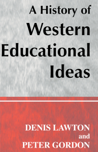 Omslagafbeelding: A History of Western Educational Ideas 1st edition 9780713040418