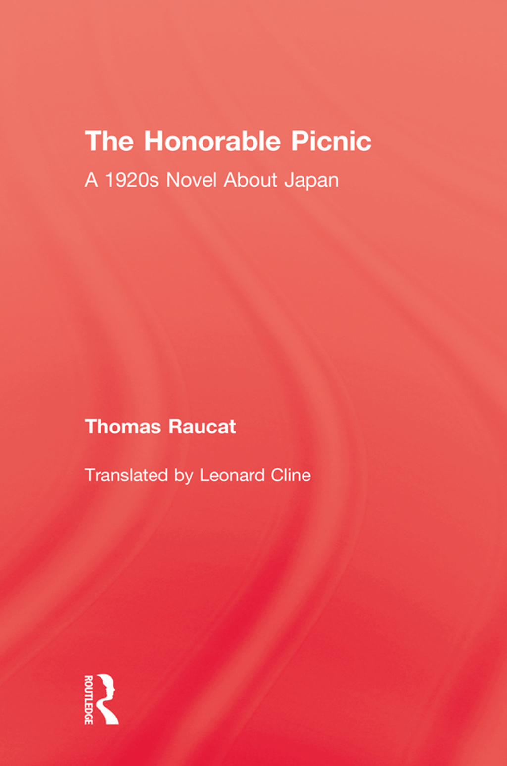 The Honorable Picnic A 1920s Novel About Japan 1st Edition